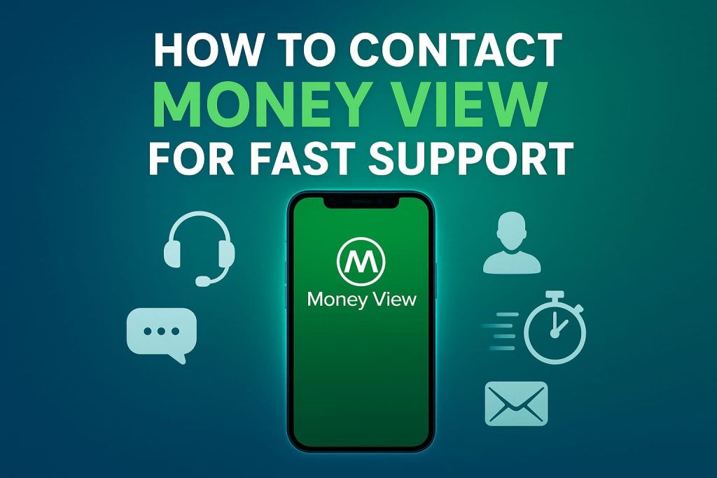 How to Contact Money View Customer Care for Fast Support