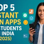 Top 5 Instant Loan Apps for Students in India (202