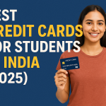 Best Credit Cards for Students in India (2025)