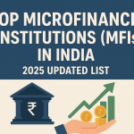 🏆 Top Microfinance Institutions (MFIs) in India – 2025 Updated List